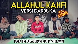 Download lagu ALLAHUL KAFI - VERSI DARBUKA MAFIA SHOLAWAT ( COVER MARA FM ) mp3