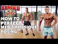 HOW TO PERFECT MEN'S PHYSIQUE POSING!!