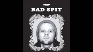 Bad Spit - Alt e Sagt