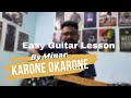 KARONE OKARONE by MINAR RAHAMAN-Easy Guitar Lesson