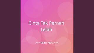 Download lagu Cinta Tak Pernah Lelah mp3