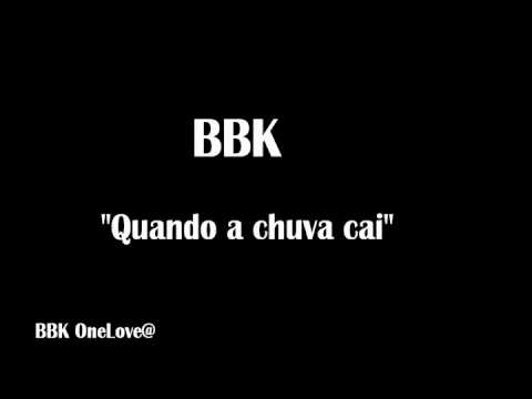 BBKapa- Quando a chuva cai