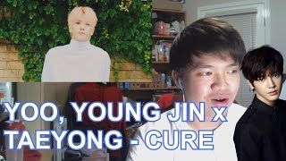 YOO YOUNGJIN (유영진) X TAEYONG (태용) - CURE (함께) MV Reaction