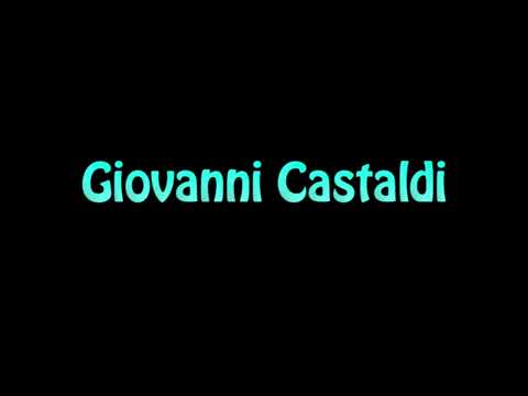 Learn How To Pronounce Giovanni Castaldi