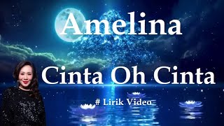 Download lagu Amelina ~Cinta Oh Cinta ~Lirik mp3 Download lagu Amelina ~Cinta Oh Cinta ~Lirik mp3