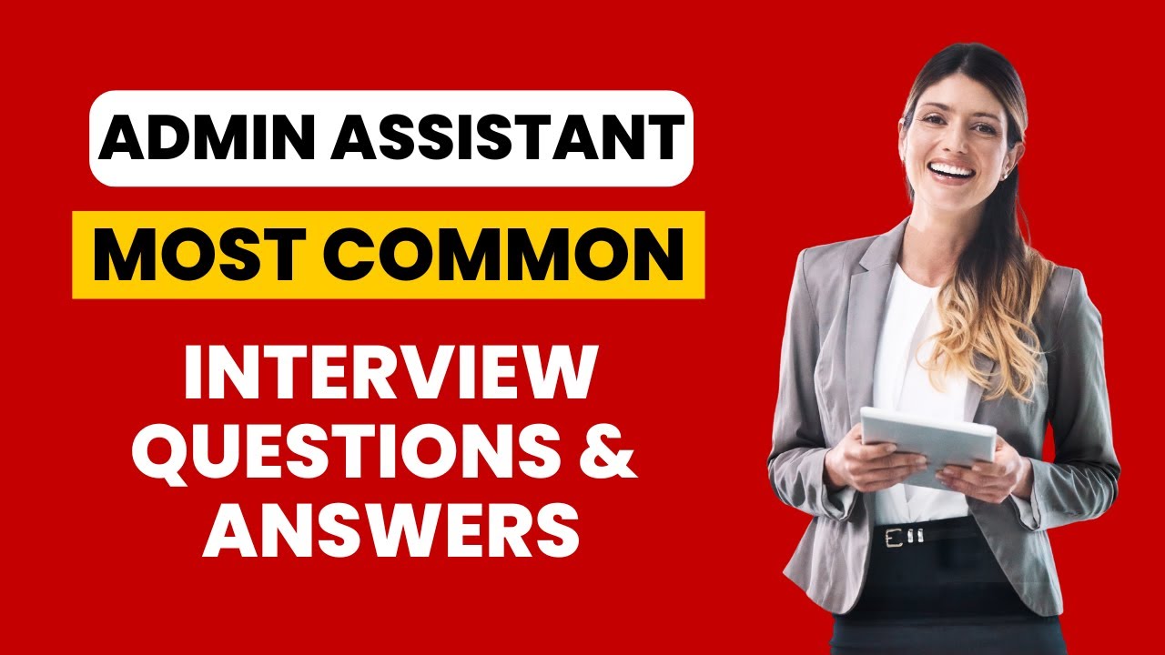 Admin Assistant Interview Questions and Answers for 2025