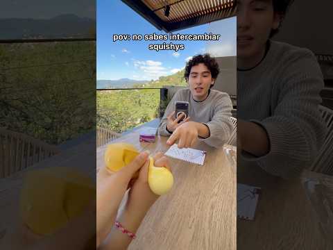 INTERCAMBIE SQUISHYS y salió mal…￼