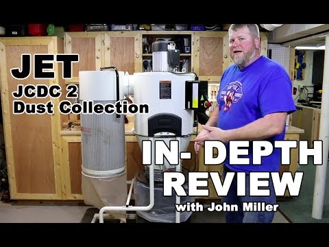 JET 2 hp Cyclone Dust Collector - JCDC-2 - Review with John Miller