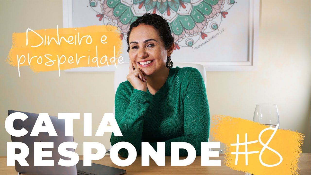 CATIA's ANSWERS #8 - MONEY AND PROSPERITY