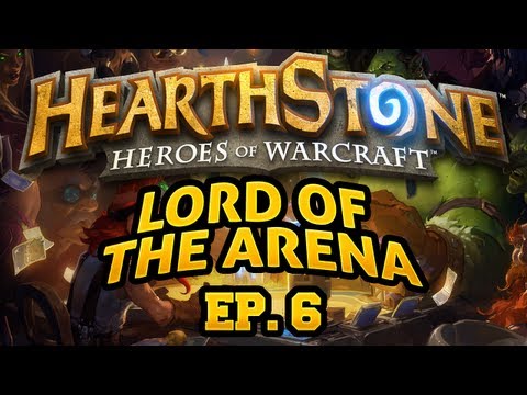Hearthstone: Lord of the Arena - Episode 6