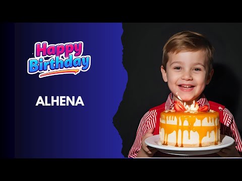 ALHENA Birthday Song – Happy Birthday #Alhena