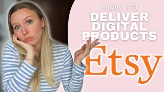 How to deliver digital products on Etsy | Sell digital products on Etsy for beginners