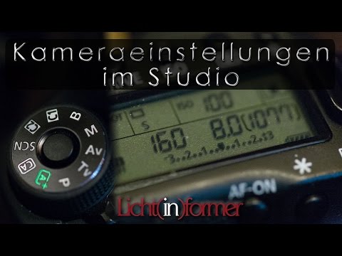 Die richtigen Kameraeinstellungen im Studio