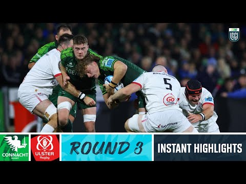 Connacht v Ulster | Instant Highlights | Round 3 | URC 2023/24