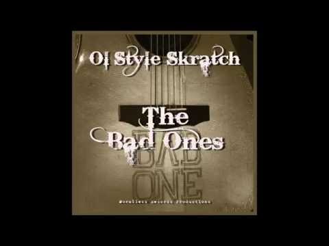 2 - Dark Side of the Road - The Bad Ones - Ol' Style Skratch