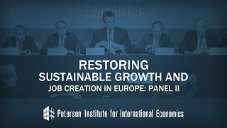 Restoring Sustainable Growth and Job Creation in Europe: Panel II