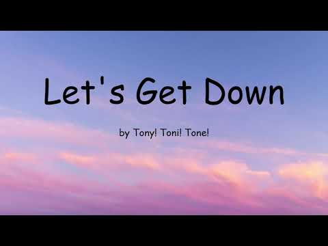 Let's Get Down by Tony! Toni! Tone! feat. DJ Quik (Lyrics)