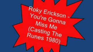 Roky Erickson & the Explosives - You're Gonna Miss Me (Casting The Runes, 1980)