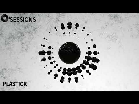 O'Sessions #04 | Plastick | House