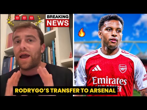 ✅ Yes!! Fabrizio Romano Announces Big Surprise on 🤩 Rodrygo DEAL to ARSENAL TRANSFER NEWS TODAY