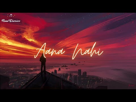 Aana Nahi - Aditya Rikhari [LYRICS]
