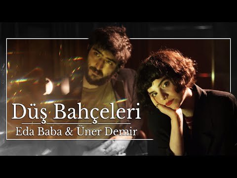 Eda Baba & Üner Demir - Düş Bahçeleri