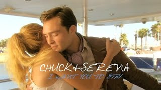 Chuck & Serena - I want you to stay