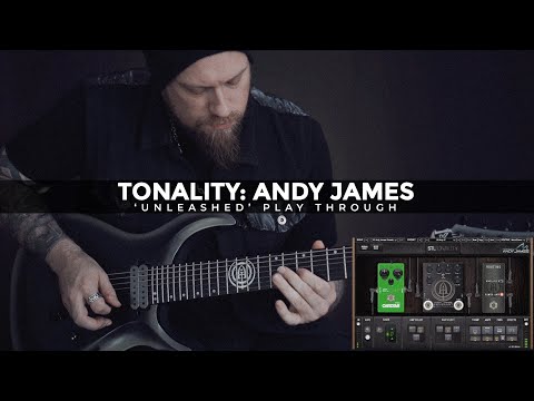 Tonality - Andy James "Unleashed" Play Through