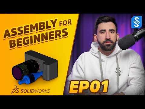SOLIDWORKS Assembly Mini-Series │Ep01