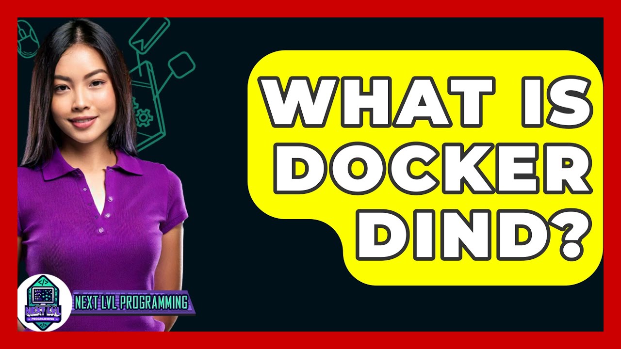 What Is Docker DIND? - Next LVL Programming
