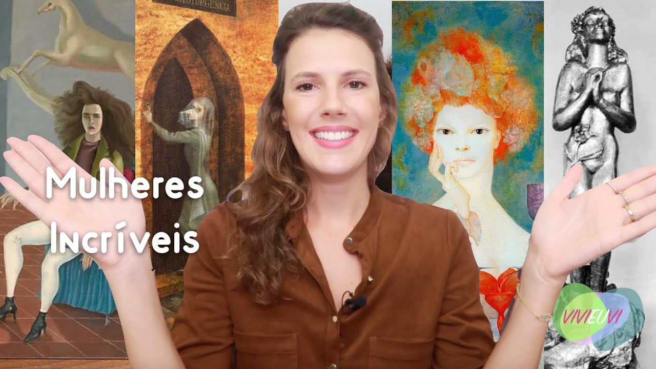 5 Mulheres Surrealistas #VIVIEUVI