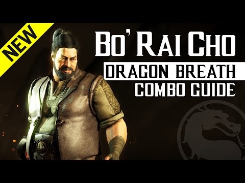 Mortal Kombat X: BO' RAI CHO (Dragon Breath) NEW Combo Guide