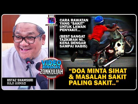 TAZKIRAH : Masalah Berubat Dengan Besi Panas (Sakit Paling Sakit) - Ustaz Shamsuri Ahmad