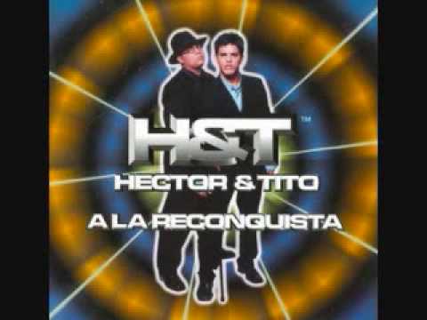 11.- El Tra-Tra - Hector & Tito - A la Reconquista.wmv