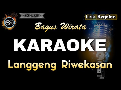 LANGGENG RIWEKASAN BAGUS WIRATA - KARAOKE