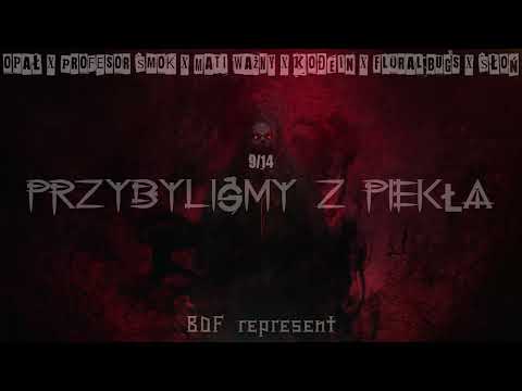 Opał x Profesor Smok x Mati Ważny x KODEIN x Floral Bugs x Słoń - PRZYBYLIŚMY Z PIEKŁA | Madness BDF