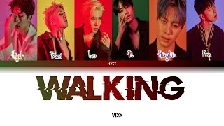 VIXX (빅스) - WALKING [걷고있다] (Color Coded Lyrics) Sub Indo | Lirik Terjemahan