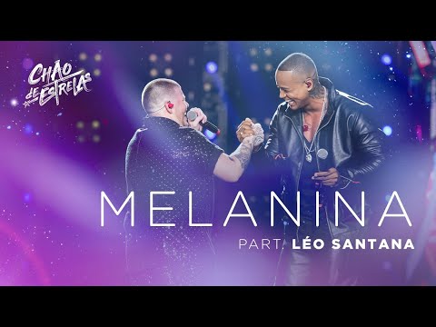 Ferrugem part. Léo Santana - Melanina "DVD Chão De Estrelas"