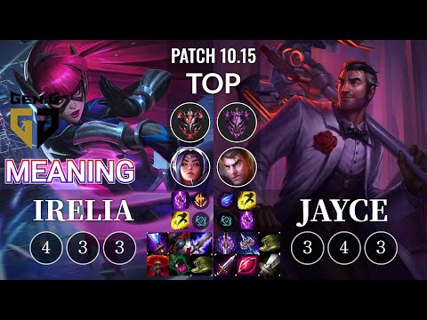 GEN Meaning Irelia vs Jayce Top - KR Patch 10.15