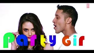 Party Girl Full Video Song | ishQ Bector | T Series