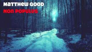 Matthew Good - Non Populus (lyrics)
