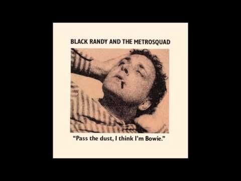 Black Randy & The Metrosquad | Pass The Dust, I Think I'm Bowie LP [full]