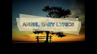angel baby LYRICS