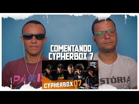 COMENTANDO CYPHERBOX 7 - PRAGMÁTICO - RAP BOX | OPINIÃO, COMENTÁRIOS E CRÍTICAS