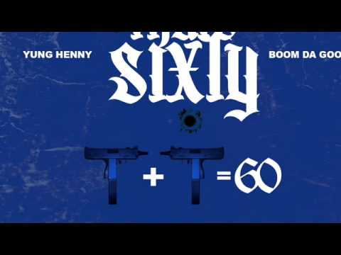 Yung Henny x Boom Da Goon - That's Sixty (60)