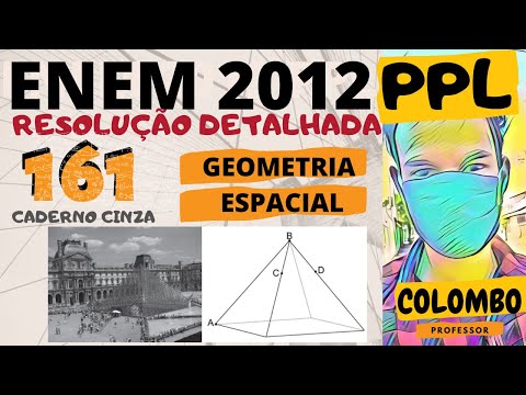 #️⃣137  Questão 161 do ENEM 2012. PPL. Caderno cinza. 🗼O Museu do Louvre, localizado em Paris ....