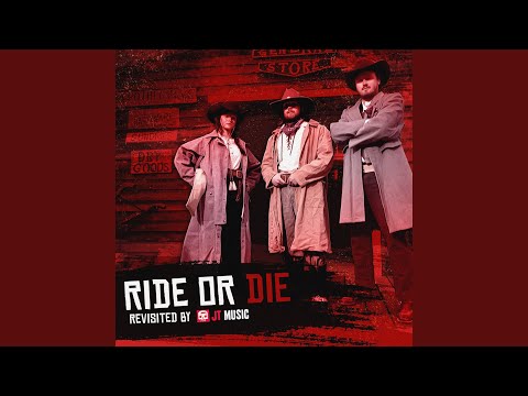 Ride or Die Revisited