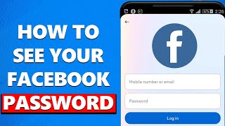 How to See Your Facebook Password if You Forgot it!!