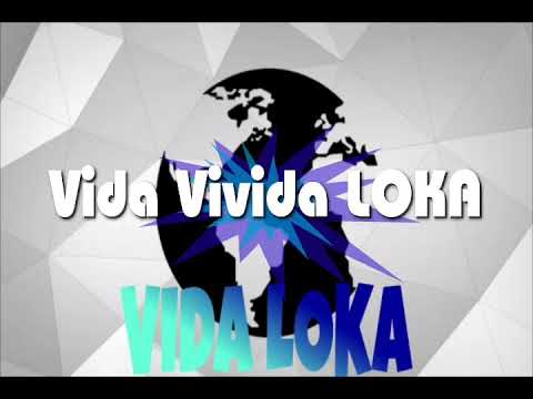 Vida Vivida LOKA!