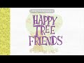 REMASTERED Happy Tree Friends Intro But It S Only The Voices